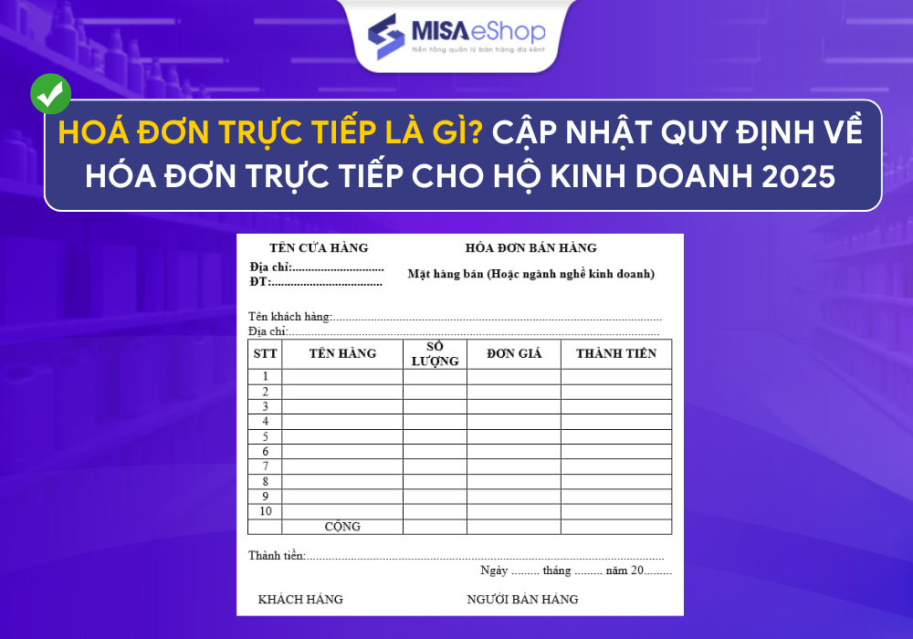 hoa-don-truc-tiep-la-gi-1 Hoá đơn trực tiếp là gì? Cập nhật quy định về hóa đơn trực tiếp cho hộ kinh doanh 2025