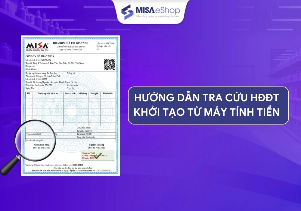 tra-cuu-hoa-don-dien-tu-khoi-tao-tu-may-tinh-tien Hướng dẫn tra cứu hóa đơn khởi tạo từ máy tính tiền