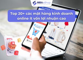 Top 20+ các mặt hàng kinh doanh online ít vốn lợi nhuận cao