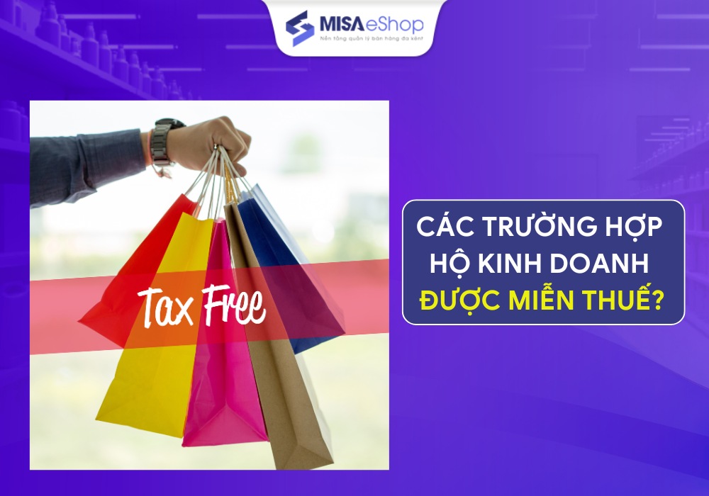 Những hộ kinh doanh được miễn thuế