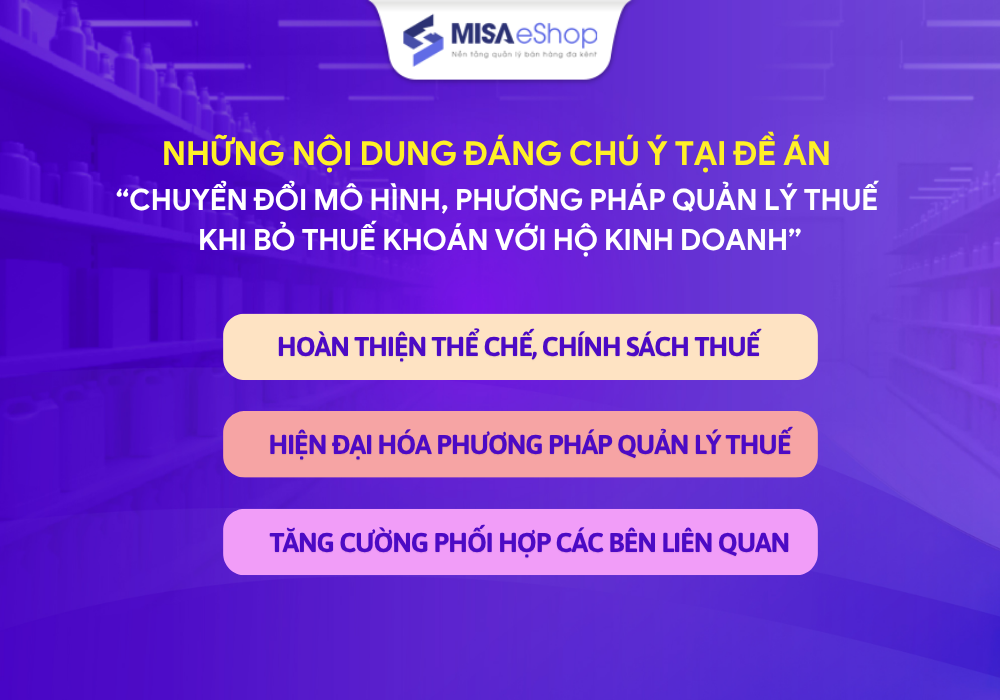 Những nội dung đáng chú ý tại Đề án chuyển đổi mô hình, phương pháp quản lý thuế khi bỏ thuế khoán với hộ kinh doanh