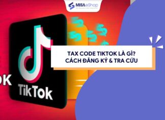 Tax code Tiktok là gì? Cách đăng ký và tra cứu tax code Tiktok cho nhà bán hàng tax code tiktok