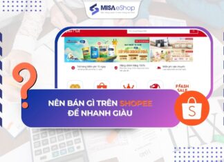 Nên bán gì trên Shopee 2026: Gợi ý 9 mặt hàng vốn ít, lời cao nên bán gì trên shopee