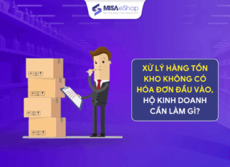 Xử lý hàng tồn kho không có hóa đơn đầu vào, hộ kinh doanh cần làm gì? Xử lý hàng tồn kho không có hóa đơn đầu vào, hộ kinh doanh cần làm gì?