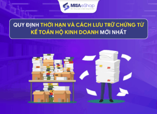 Quy định thời gian và cách lưu trữ chứng từ kế toán hộ kinh doanh mới nhất