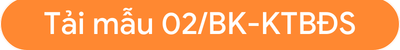Mẫu số 02/BK-KTBĐS