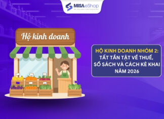 Hộ kinh doanh nhóm 2 cần làm gì: Hóa đơn, sổ sách kế toán, khai & nộp thuế 2026 hộ kinh doanh nhóm 2