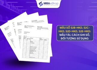Mẫu sổ S2b-HKD, S2c-HKD, S2d-HKD, S2e-HKD: Mẫu tải, cách ghi sổ, đối tượng sử dụng Mẫu sổ S2b-HKD, S2c-HKD, S2d-HKD, S2e-HKD: Mẫu tải, cách ghi sổ, đối tượng sử dụng
