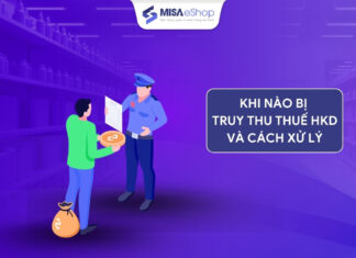 Khi nào bị truy thu thuế hộ kinh doanh và cách xử lý Khi nào bị truy thu thuế hộ kinh doanh và cách xử lý