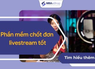 Các phần mềm chốt đơn livestream miễn phí Phần mềm chốt đơn livestream