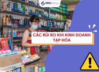 Các rủi ro kinh doanh tạp hóa chủ cửa hàng hay gặp phải & cách giải quyết các rủi ro khi kinh doanh tạp hóa