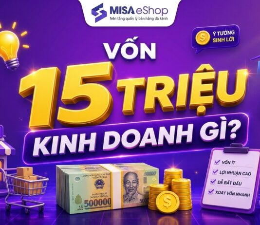 Vốn 15 triệu kinh doanh gì năm 2026: 7 ý tưởng thực chiến & Hướng dẫn đăng ký hộ kinh doanh từ A-Z vốn 15 triệu kinh doanh gì