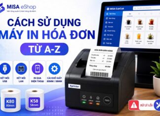 Cách sử dụng máy in hóa đơn từ A-Z: Lắp giấy, kết nối, cài khổ giấy và xử lý lỗi cách sử dụng máy in hóa đơn