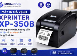 Máy in mã vạch Xprinter XP-350B: Đánh giá chi tiết, hướng dẫn cài đặt và so sánh các dòng Xprinter Máy in mã vạch Xprinter XP-350B: Đánh giá chi tiết, hướng dẫn cài đặt và so sánh các dòng Xprinter