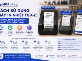 Cách sử dụng máy in nhiệt từ A-Z: để bàn, mini Bluetooth và kết nối điện thoại Cách sử dụng máy in nhiệt từ A-Z: để bàn, mini Bluetooth và kết nối điện thoại