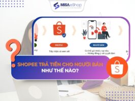 Shopee trả tiền cho người bán như thế nào? shopee trả tiền cho người bán như thế nào
