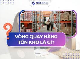 Vòng quay hàng tồn kho là gì? Cách tính và cải thiện cho chủ shop vòng quay hàng tồn kho